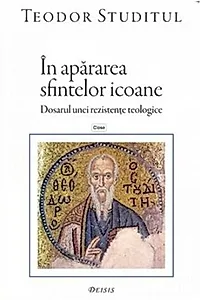 În apărarea sfintelor icoane