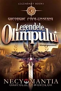 Legendele Olimpului. Necyomantia sau Oracolul morților