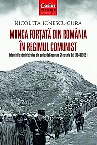 Munca forțată în România în regimul comunist