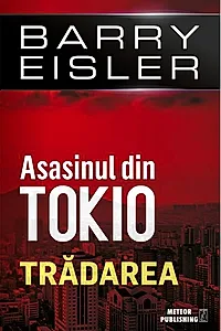 Asasinul din Tokio. Tradarea (vol. 3)