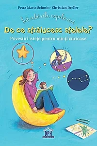 Întrebările copilăriei. De ce strălucesc stelele?