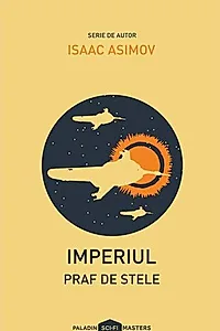 Praf de stele. Imperiul (Vol. 2)