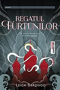 Regatul furtunilor. Trilogia „Grisha” (Vol. 2)
