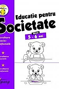 Educație pentru societate. Nivel 5-6 ani