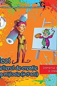 Piticot în atelierul de creație 4-5 ani