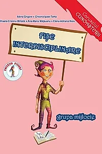 Fișe interdisciplinare 4-5 ani
