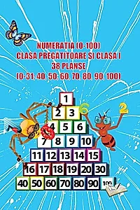 Numerația (0-100), Clasa pregătitoare și clasa I - 38 planșe