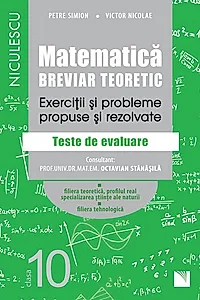 Matematică. clasa a X-a. Breviar teoretic - Filiera teoretică, Știintele Naturii