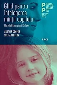 Ghid pentru înțelegerea minții copilului.