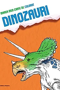 Marea mea carte de colorat - Dinozauri