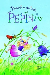 Pune-ți o dorință, Pepina!