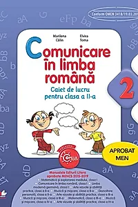 Comunicare în limba română. Caiet de lucru pentru clasa a II-a