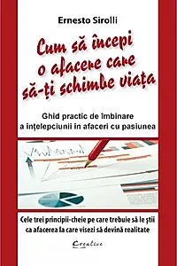 Cum să începi o afacere care să-ți schimbe viața