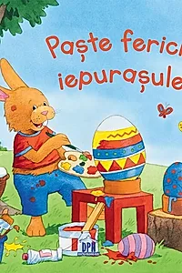 Paște fericit, iepurașule!