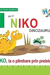 N de la Niko, Dinozaurul (ed. cartonată)