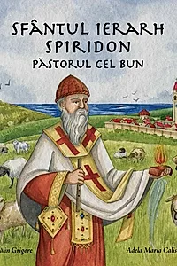 Sfântul Ierarh Spiridon, Păstorul cel bun