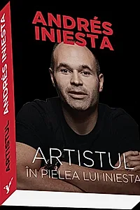 Artistul. În pielea lui Iniesta