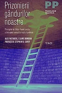Prizonierii gândurilor noastre