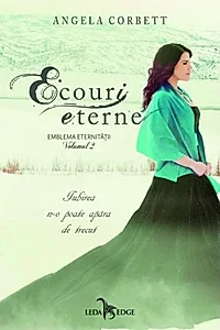 Ecouri eterne (Vol. 2)