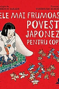 Cele mai frumoase povești japoneze pentru copii
