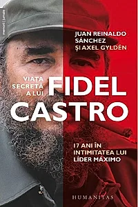 Viața secretă a lui Fidel Castro