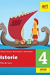 Istorie. Fișe de lucru. Clasa a IV-a
