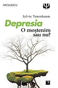 Depresia. O moştenim sau nu?