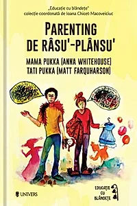 Parenting de râsu'‐plânsu'