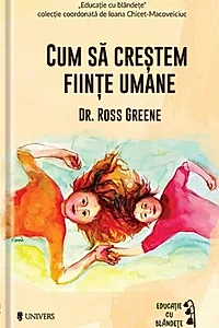 Cum să creștem ființe umane