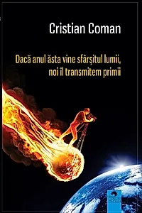 Dacă anul ăsta vine sfârșitul lumii, noi îl transmitem primii