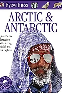 Arctic and Antarctic