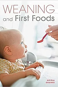 Weaning and First Foods