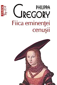 Fiica eminenţei cenuşii (Top 10+)
