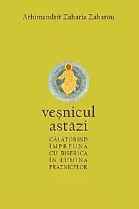 Veșnicul astăzi