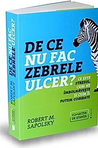 De ce nu fac zebrele ulcer?