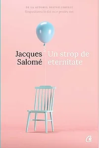 Un strop de eternitate