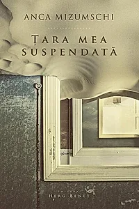 Țara mea suspendată