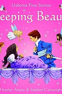 Usborne First Stories. Sleeping Beauty