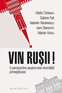 Vin rușii!
