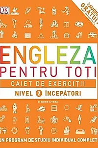 Engleză pentru toți. Caiet de exerciții. Nivel 2: Începători