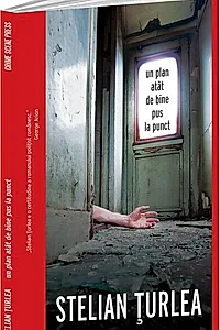 Un plan atât de bine pus la punct