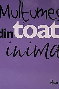 Mulţumesc din toată inima!