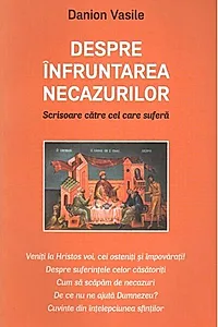 Despre înfruntarea necazurilor