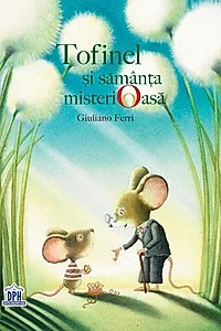 Tofinel și sămânța misterioasă