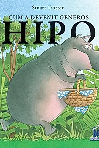 Cum a devenit generos Hipo