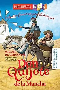 Don Quijote de la Mancha - repovestire (Ediţie bilingvă engleză-română)