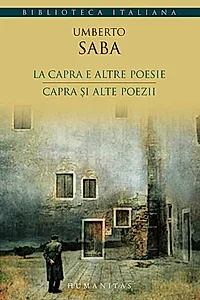 La capra e altre poesie / Capra şi alte poezii