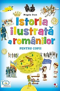 Istoria ilustrată a românilor pentru copii