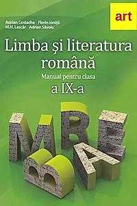 Limba şi literatura română. Manual pentru clasa a IX-a