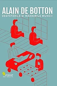 Desfătările și mâhnirile muncii